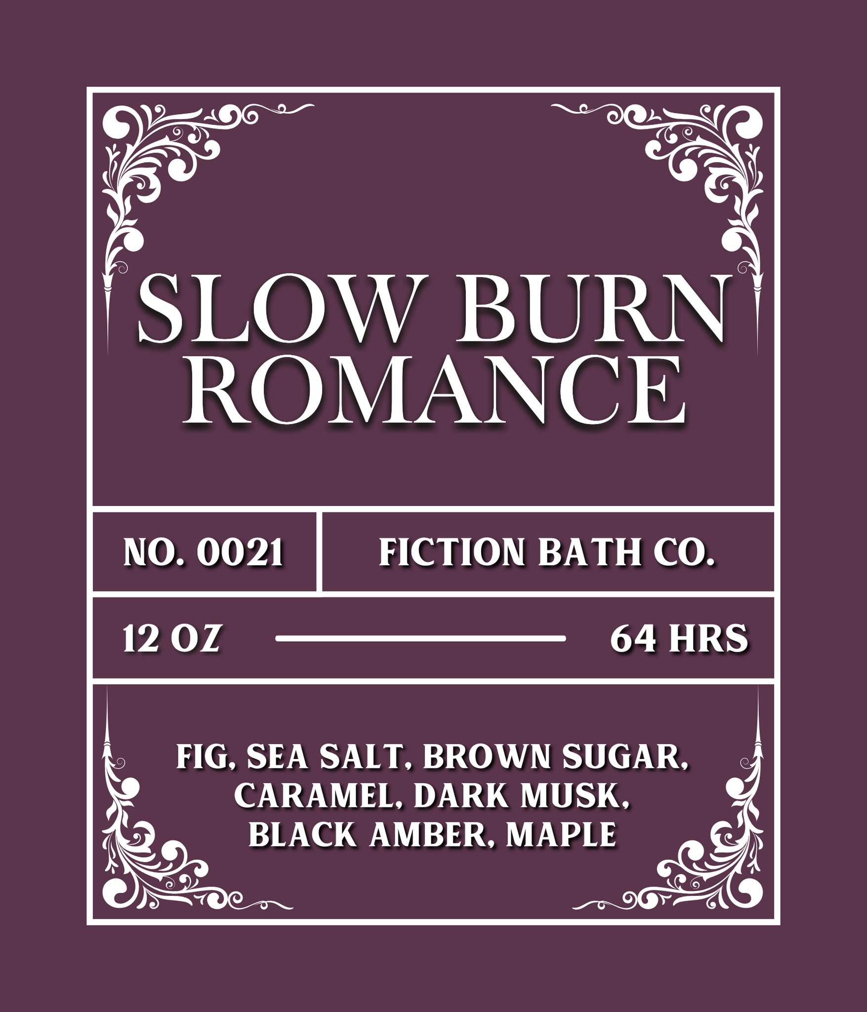 NO. 0021 SLOW BURN ROMANCE