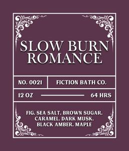 NO. 0021 SLOW BURN ROMANCE