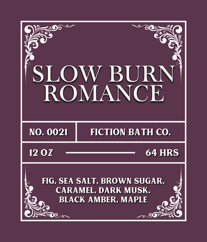 NO. 0021 SLOW BURN ROMANCE