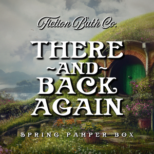 THERE AND BACK AGAIN Spring Pamper Box (PREORDER)